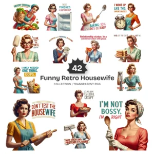 Funny Retro Housewife PNG Clipart Collection - 42 PNG, Sarcastic Quotes Graphics, Sassy Mom Printable, Commercial use, Digital download